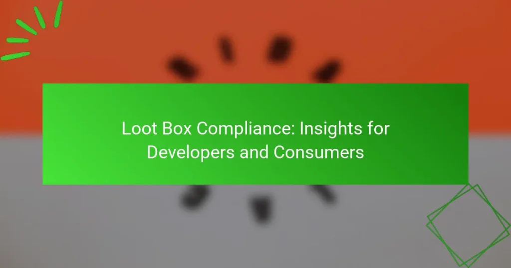 Loot Box Compliance: Indsigter for udviklere og forbrugere