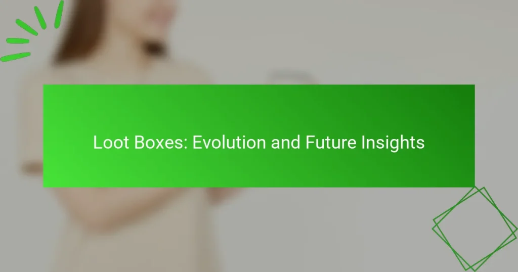 Loot Boxes: Evolution og Fremtidige Indsigter